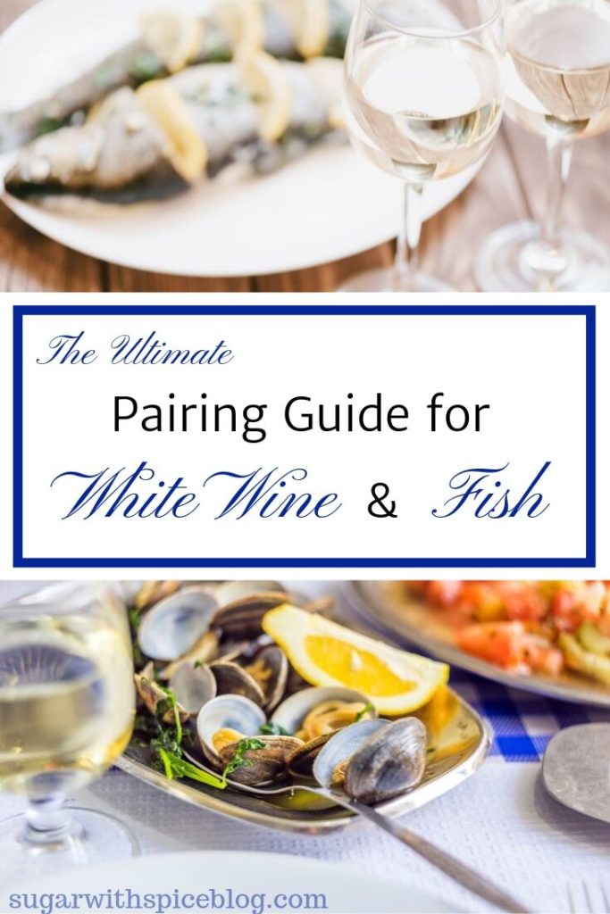 The Ultimate Pairing Guide for White Wine and Fish