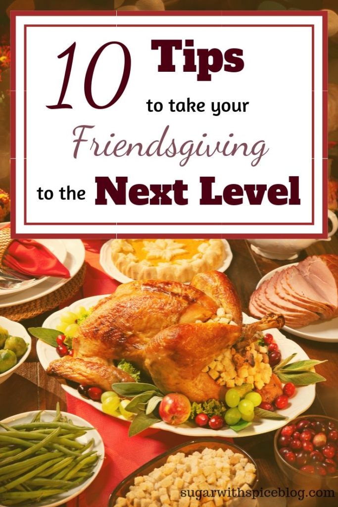 10 Tips to take your Friendsgiving to the Next Level. Upgrade Friendsgiving to the next level