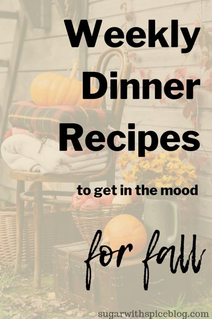 Weekly Dinner Recipes for Fall, leftovers, cook only three times so you have left overs for the whole week