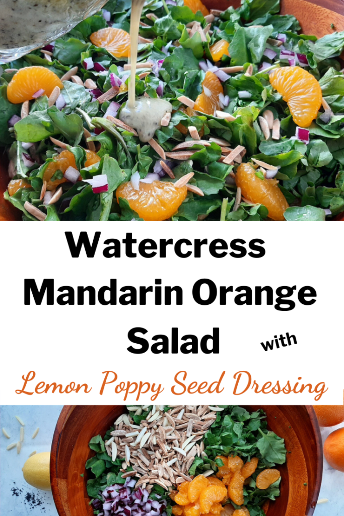 Pinterest image, Watercress Mandarin Orange Salad with Lemon Poppy Seed Dressing