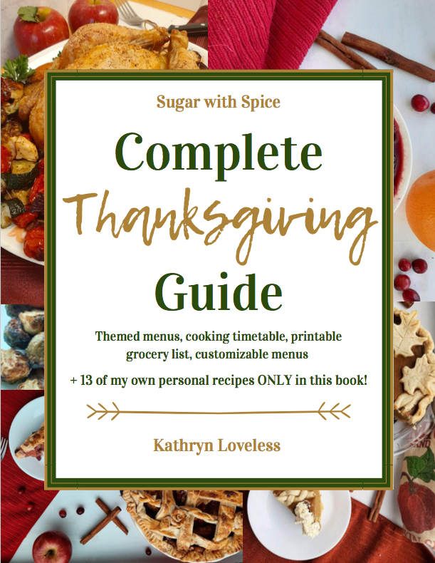 Complete Thanksgiving Guide by Kathryn Loveless, Thanksgiving ebook with tips, menus, and Thanksgiving recipes,