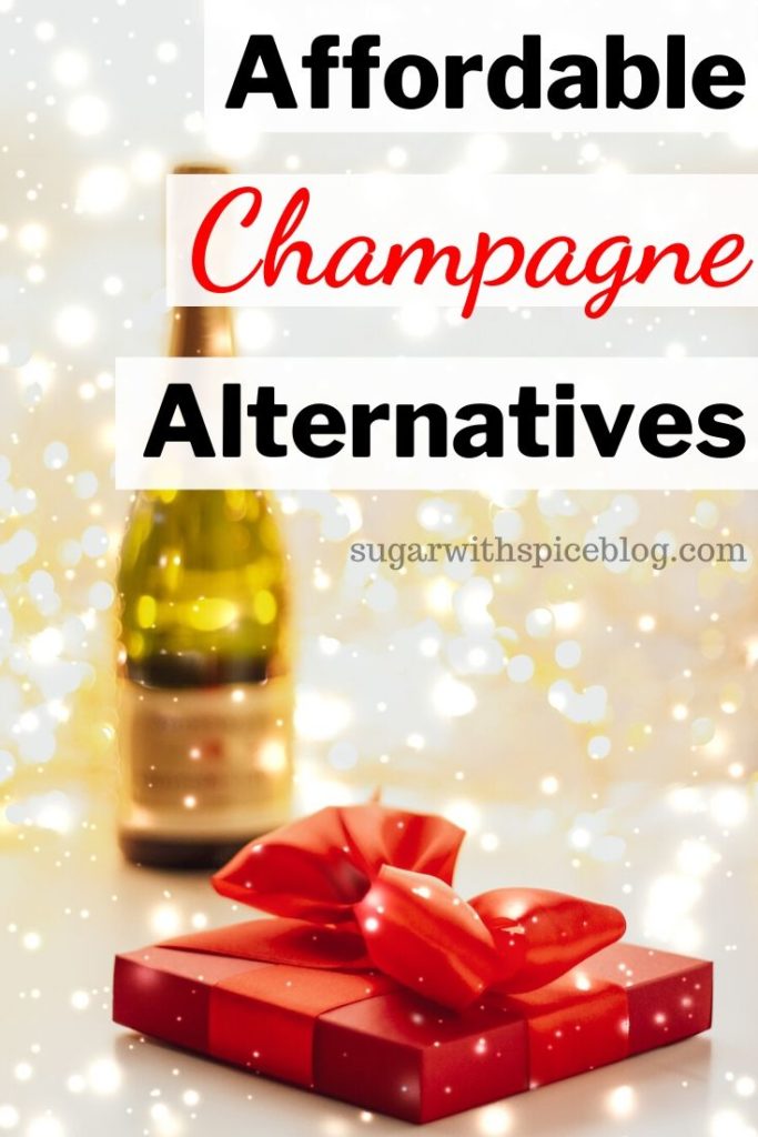 Affordable Alternatives to Champagne. Sugar with Spice Blog.